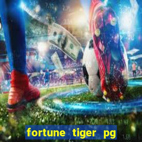 fortune tiger pg soft gr谩tis