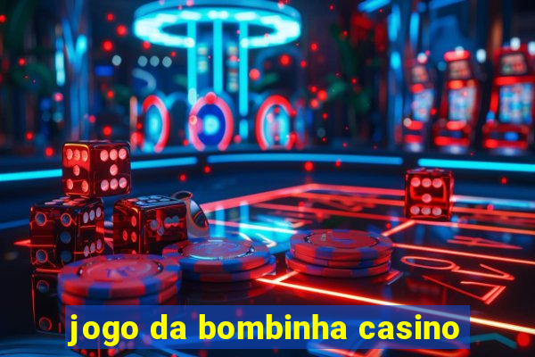 jogo da bombinha casino