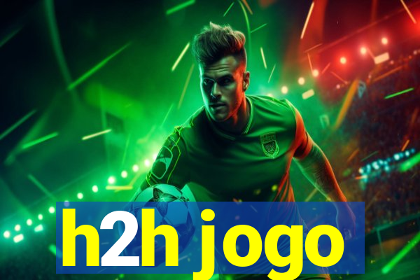 h2h jogo