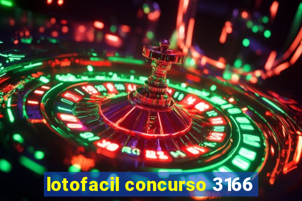 lotofacil concurso 3166