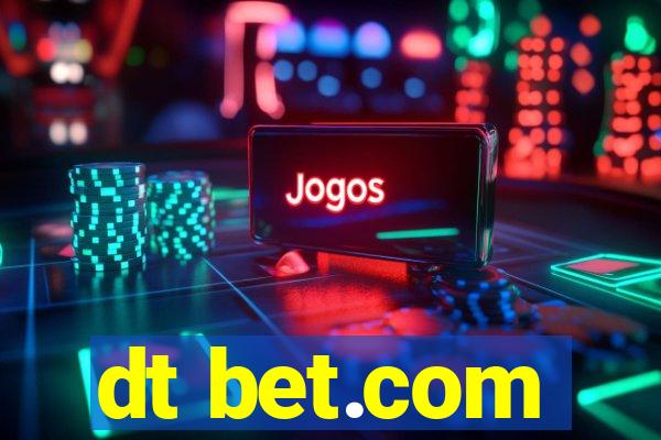 dt bet.com