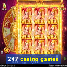 247 casino games