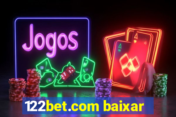 122bet.com baixar