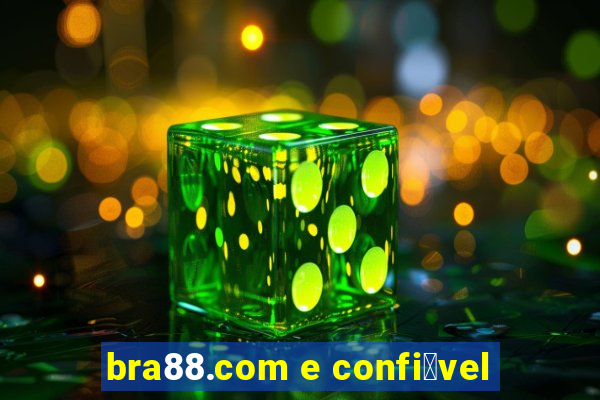 bra88.com e confi谩vel