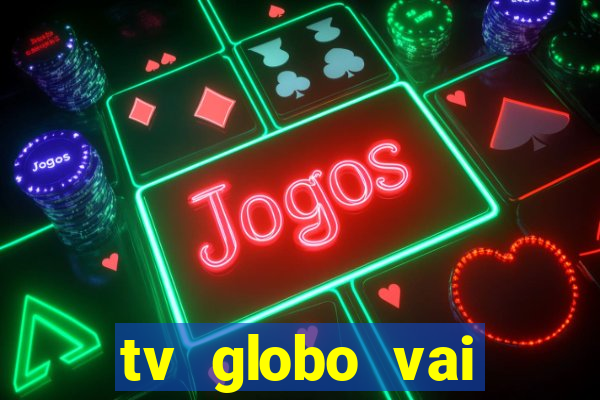 tv globo vai passar o jogo do flamengo hoje