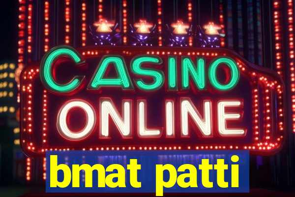 bmat patti