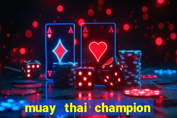 muay thai champion slot demo gratis