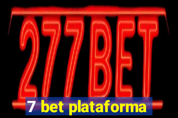 7 bet plataforma