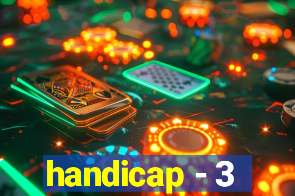 handicap - 3