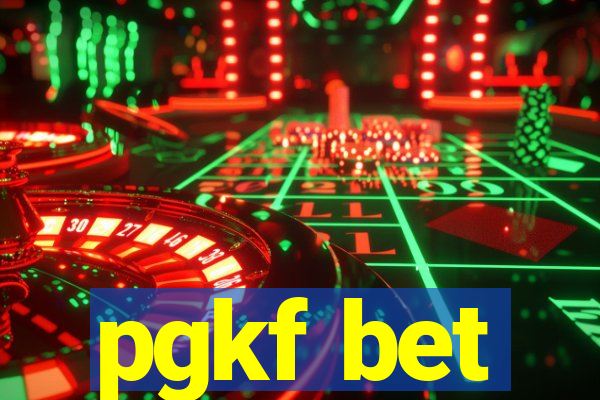 pgkf bet