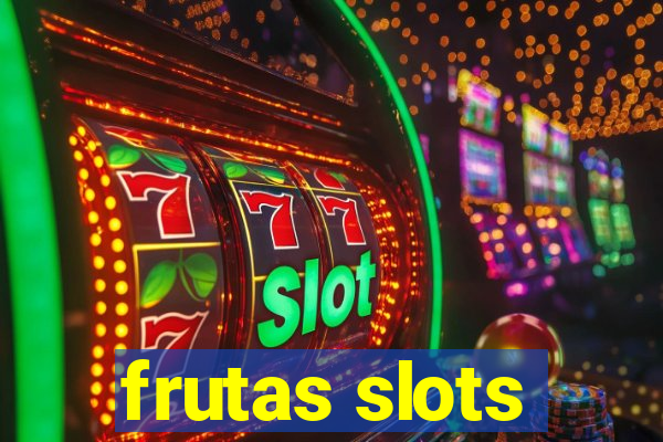 frutas slots