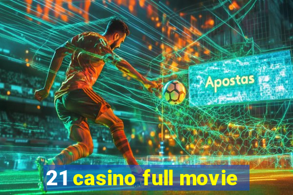 21 casino full movie