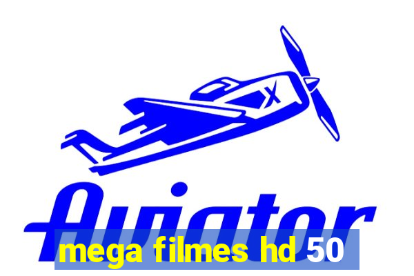 mega filmes hd 50