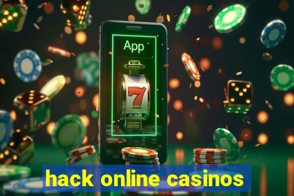 hack online casinos