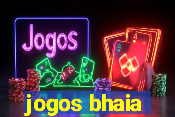 jogos bhaia