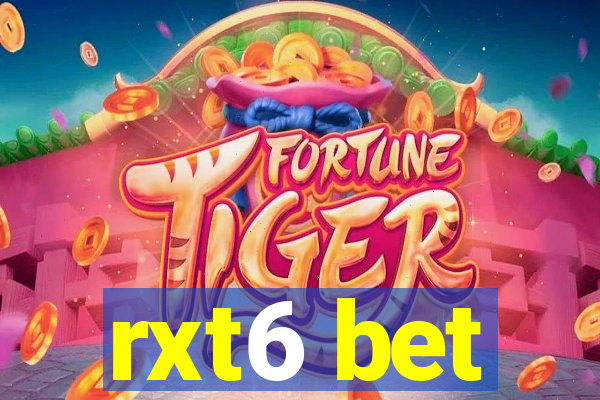 rxt6 bet