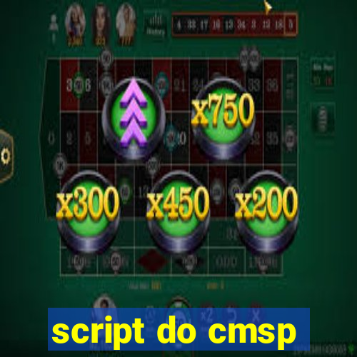 script do cmsp