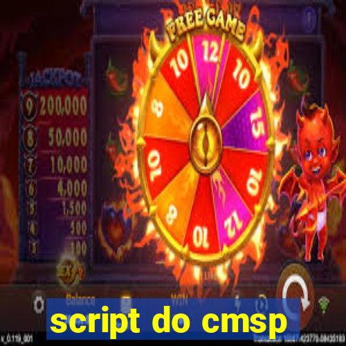 script do cmsp