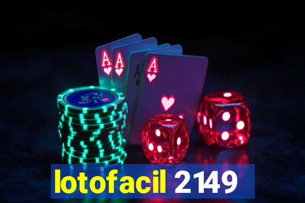 lotofacil 2149