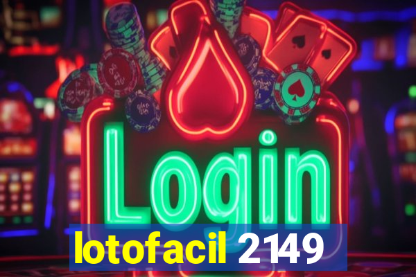 lotofacil 2149