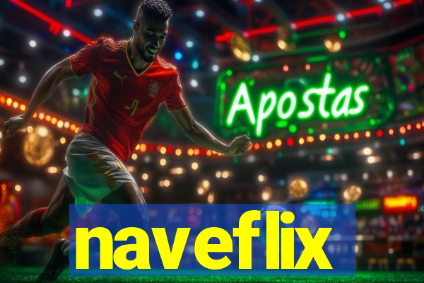 naveflix