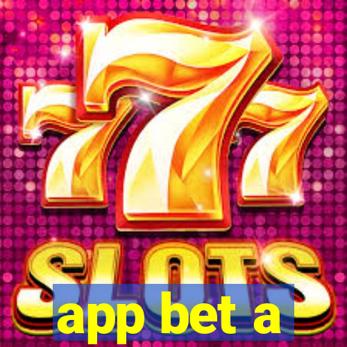 app bet a