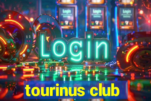 tourinus club