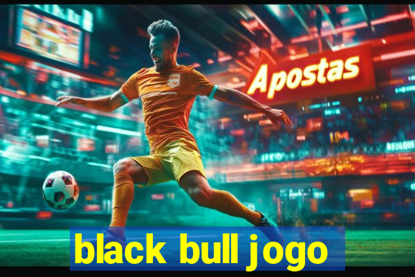 black bull jogo