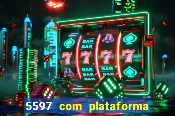 5597 com plataforma de jogos