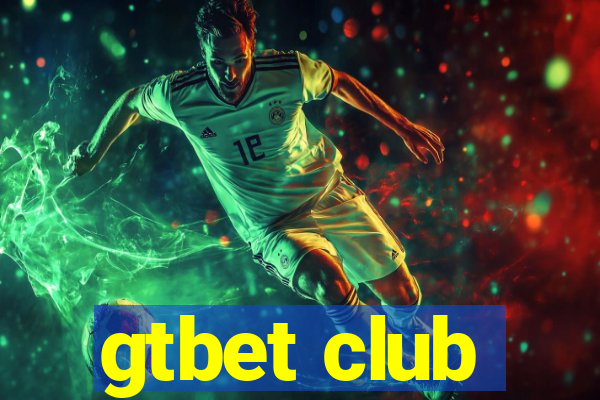 gtbet club