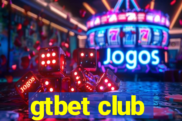 gtbet club