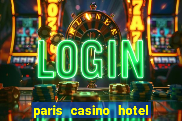 paris casino hotel las vegas