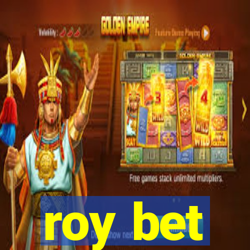 roy bet