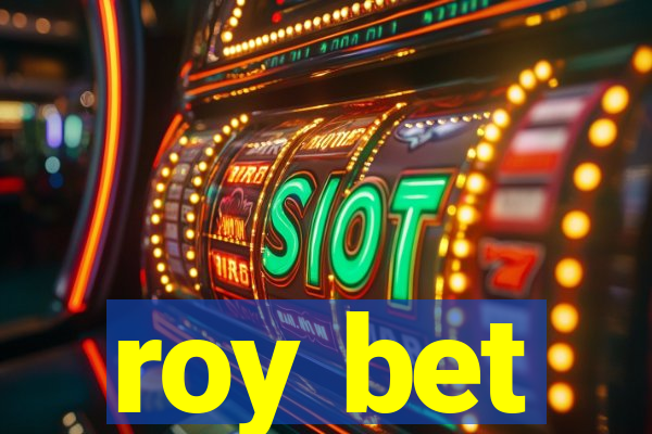 roy bet