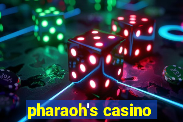 pharaoh's casino