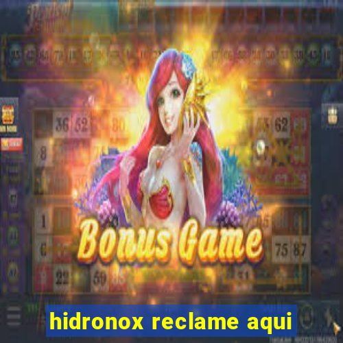 hidronox reclame aqui