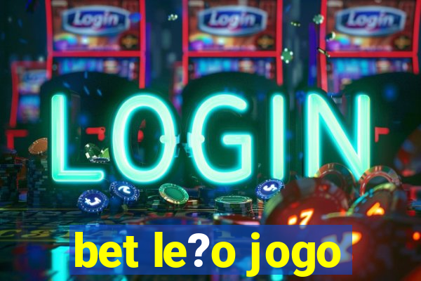 bet le?o jogo