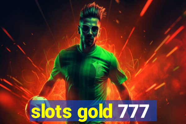 slots gold 777