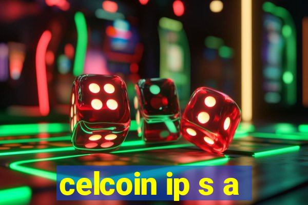 celcoin ip s a