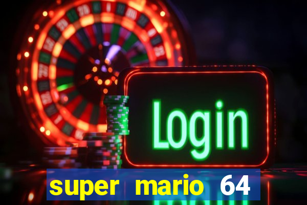 super mario 64 beta apk