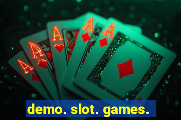 demo. slot. games.