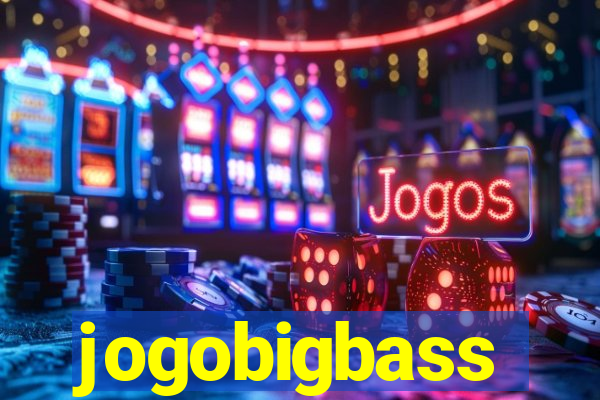 jogobigbass