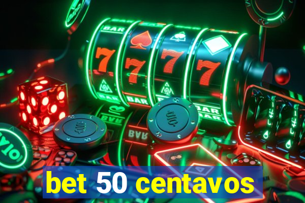 bet 50 centavos