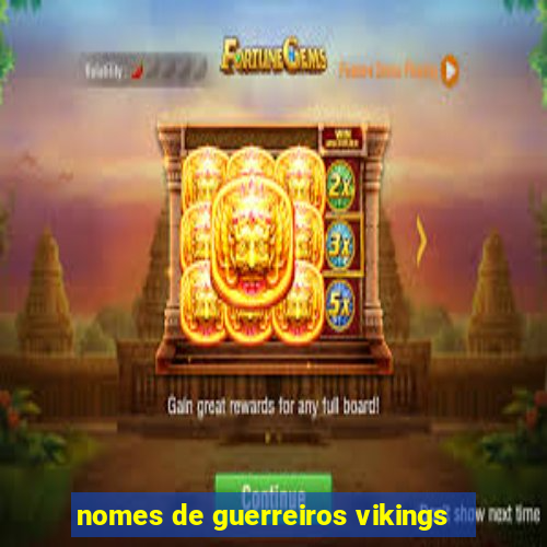 nomes de guerreiros vikings