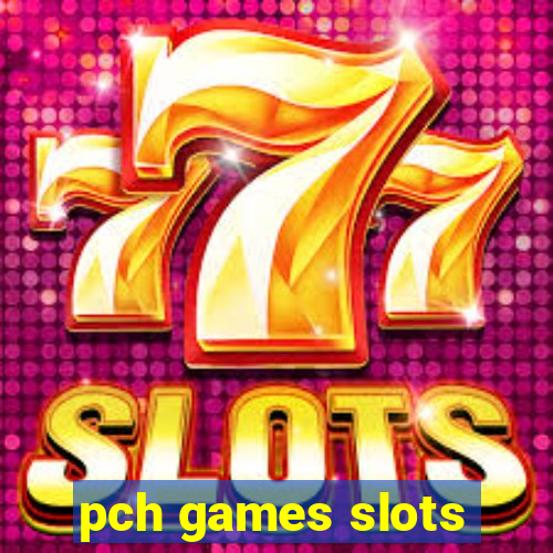 pch games slots