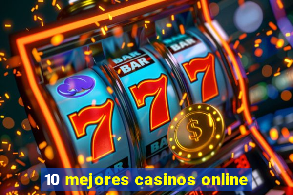 10 mejores casinos online