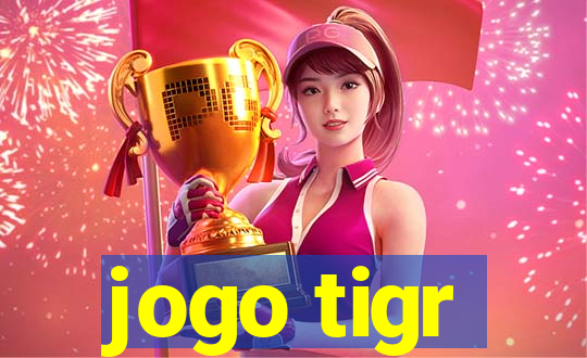 jogo tigr