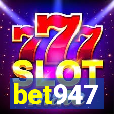 bet947