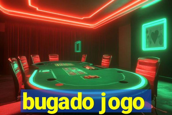 bugado jogo