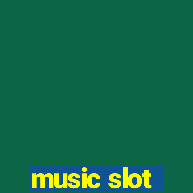 music slot